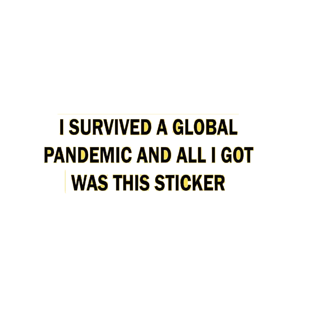 Survived the pandemic Sticker